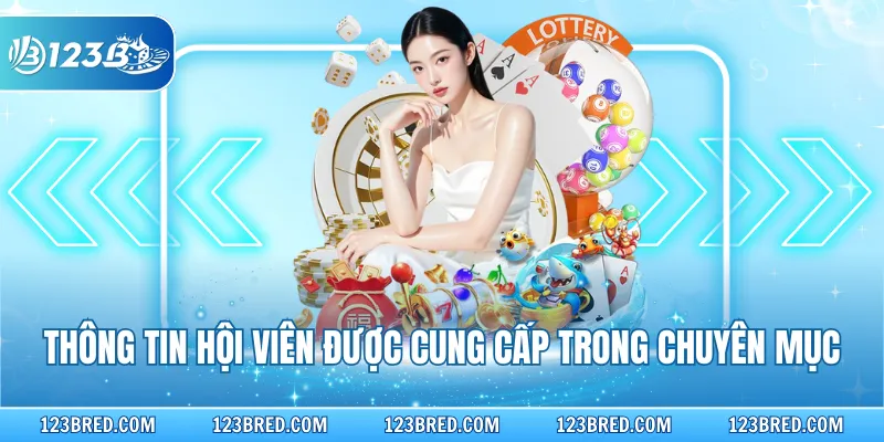 Thông tin hội viên được cung cấp trong chuyên mục